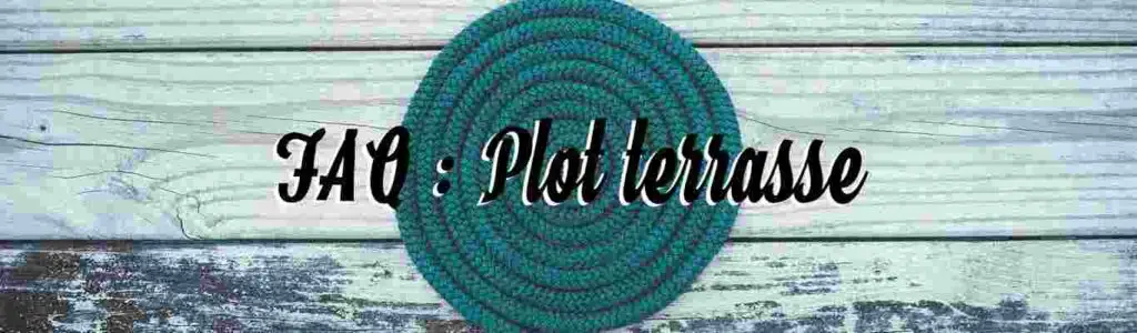 faq plot terrasse