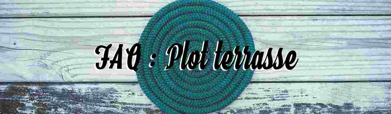 faq plot terrasse